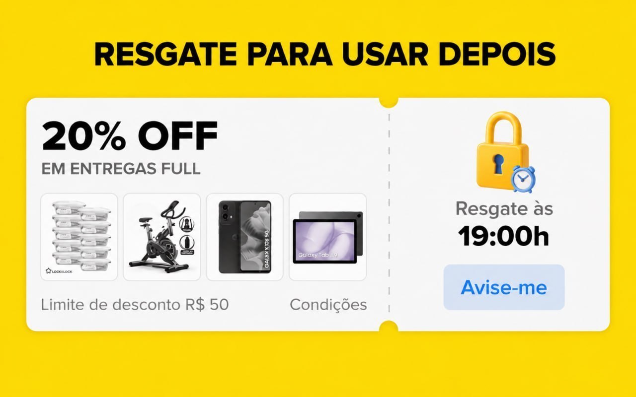- Resgate no app para usar meia noite